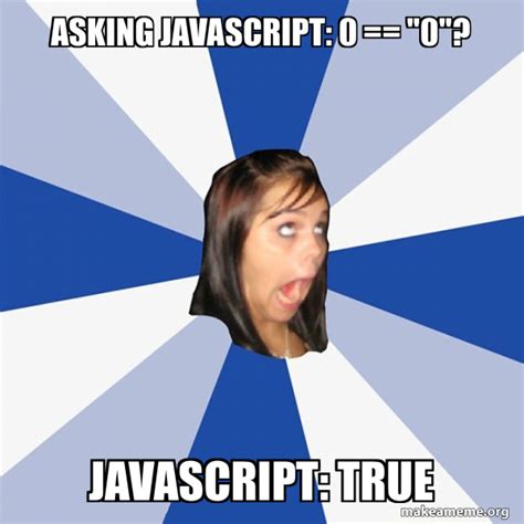 Image result for Meme JavaScript Error Message