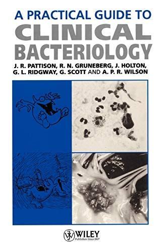 A Practical Guide to Clinical Bacteriology eBook : Pattison, John R ...