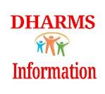 DHARMS INFORMATION