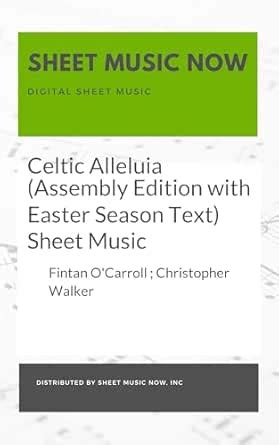 Celtic Alleluia (Assembly Edition with Easter Season Text) Sheet Music ...