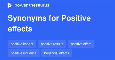 POSITIVE EFFECTS Synonyms: 50 Similar Words & Phrases