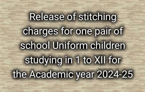 Release of stitching charges for one pair of school Uniform children ...