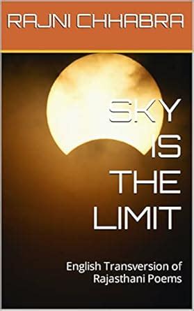 SKY IS THE LIMIT: English Transversion of Rajasthani Poems eBook ...