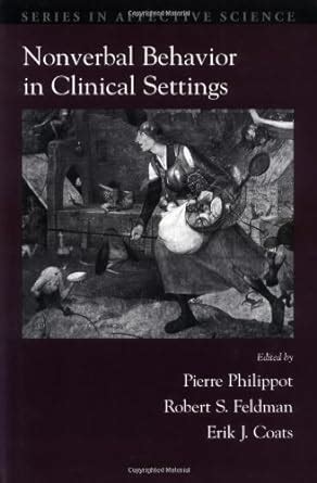 Nonverbal Behavior in Clinical Settings (Series in Affective Science ...