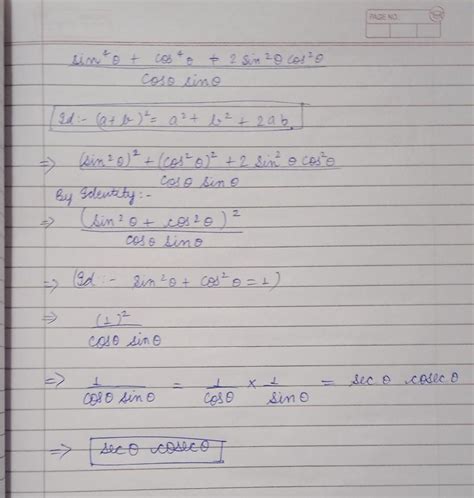 sin^4 theta + cos^4 theta+ 2 sin^2 theta cos^2 theta / cos theta.sin ...