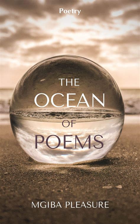 The Ocean Of Poems by Pleasure Mgiba | Goodreads