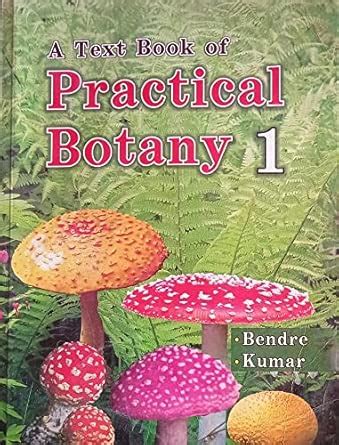 Practical Botany 1 by Dr. Ashok M Bendre : Amazon.in: Books