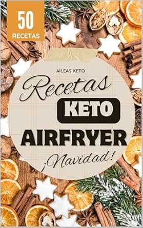 Recetas Keto Airfryer – Especial Navidad : Recetas navideñas bajas en ...