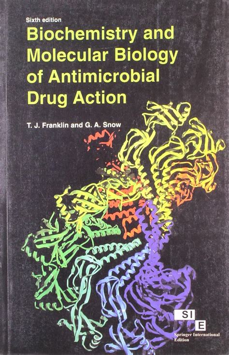 Buy BIOCHEMISTRY AND MOLECULAR BIOLOGY OF ANTIMICROBIAL DRUG ACTION 6ED ...