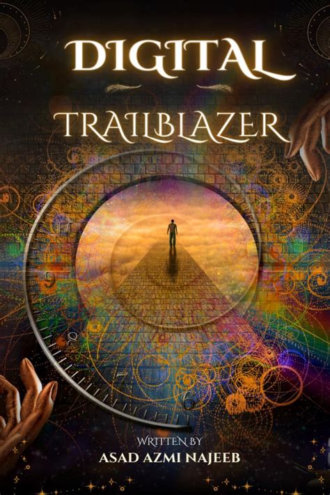 Digital Trailblazer eBook : Asad Azmi Najeeb: Amazon.in: Kindle Store