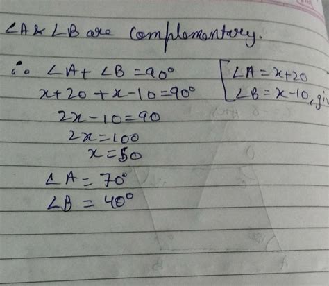 Angle A and Angle B are complementary angles. If angle A=x+20degree and ...