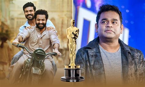 AR Rahman Wants 'RRR' Song 'Naatu Naatu' To Win Oscar; Wants More ...