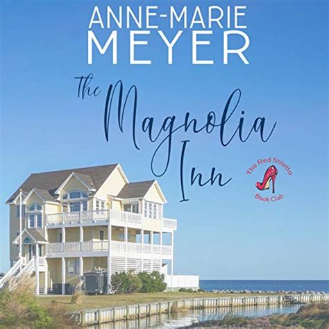 The Magnolia Inn: The Red Stiletto Book Club Series, Book 1 (Audio ...