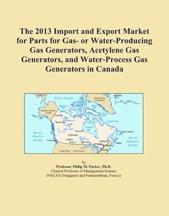 The 2013 Import and Export Market for Parts for Gas- or Water-Producing ...