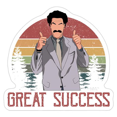 Borat Great Success