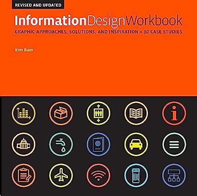 Information Design Workbook, Revised and Updated: Graphic approaches ...