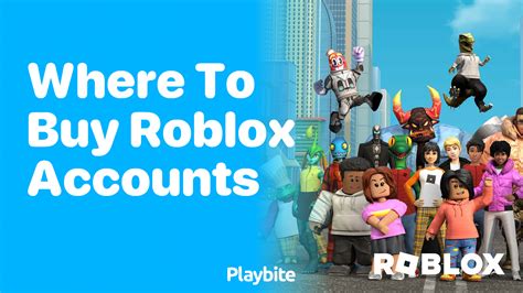 Where to Buy Roblox Accounts: A Quick Guide - Playbite