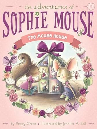 The Mouse House (The Adventures of Sophie Mouse Book 11) eBook : Green ...