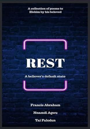 REST: A believer's default state eBook : Falodun, Tai, Abraham, Francis ...