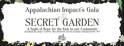 Appalachian Impacts Gala in the Secret Garden, The Outpost and Event ...