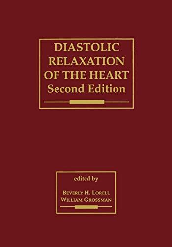Buy Diastolic Relaxation of the Heart: The Biology of Diastole in ...