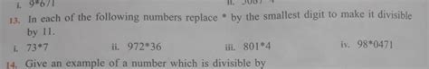 13. In each of the following numbers replace by the smallest digit to ...