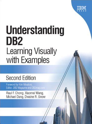 Understanding DB2: Learning Visually with Examples eBook : Chong, Raul ...