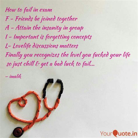 How to fail in exam F - F... | Quotes & Writings by Ekta Malik | YourQuote