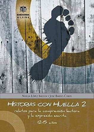 Historias con huella 2 / Stories footprint 2 : Iniesta, Noelia Lopez ...