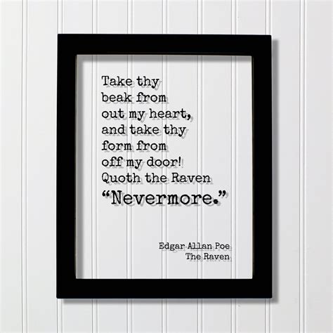 Edgar Allan Poe - Floating Quote - the Raven Take Thy Beak From Out My ...