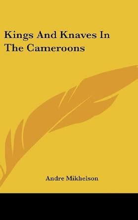 Buy Kings and Knaves in the Cameroons Book Online at Low Prices in ...