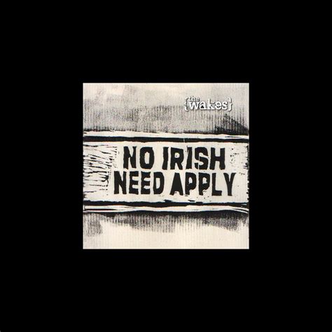 ‎No Irish Need Apply by The Wakes on Apple Music