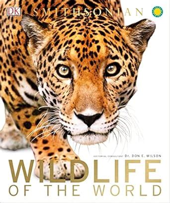 Buy Wildlife of the World (Dk Smithsonian) Book Online at Low Prices in ...
