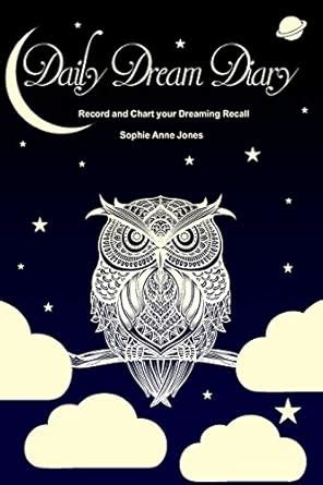 Buy Daily Dream Diary: Record and Chart Your Dreaming Recall Book ...