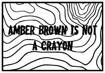 AMBER BROWN IS NOT A CRAYON, Grade 3 Literature Coloring Pages school ...