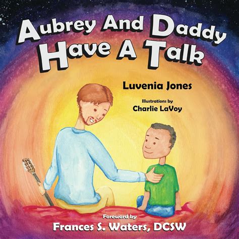 Aubrey and Daddy Have a Talk eBook : Jones, Luvenia, LaVoy, Charlie ...