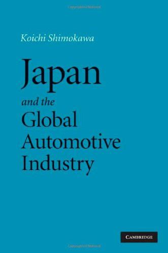 Japan and the Global Automotive Industry eBook : Shimokawa, Koichi ...