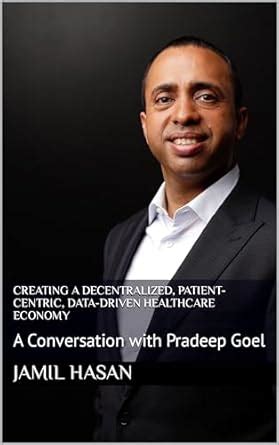 Creating a Decentralized, Patient-Centric, Data-Driven Healthcare ...