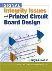 Signal Integrity Issues and Printed Circuit Board Design (Prentice Hall ...