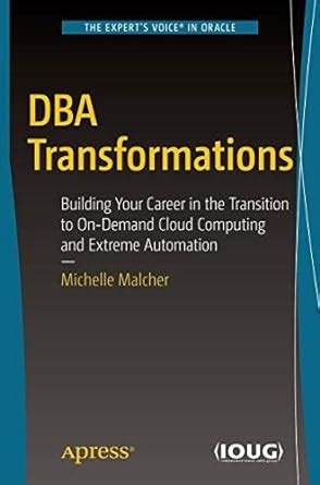 Buy DBA Transformations: Building Your Career in the Transition to On ...