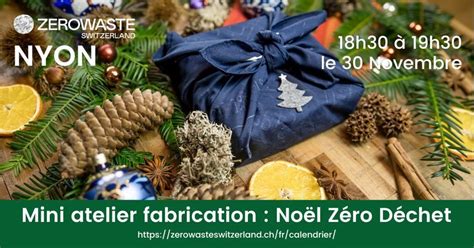 Nyon – Fabrications pour un Noël Zéro Déchet, La Vie-là, Sciez, 30 ...