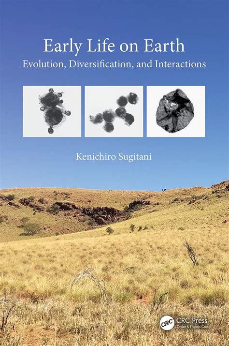 Buy Early Life on Earth: Evolution, Diversification, and Interactions ...