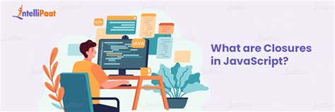 Image result for How to Use JavaScript Closure
