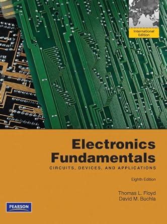 Buy Electronics Fundamentals: Circuits, Devices & Applications ...