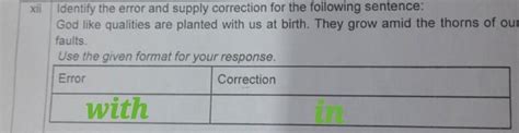 xii Identify the error and supply correction for the following sentence ...