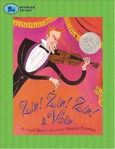 Zin! Zin! Zin! A Violin (Stories to Go!) : Moss, Lloyd, Priceman ...