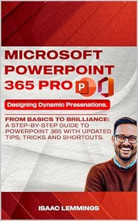 MICROSOFT POWERPOINT 365 PRO: Designing Dynamic Presentations : FROM ...