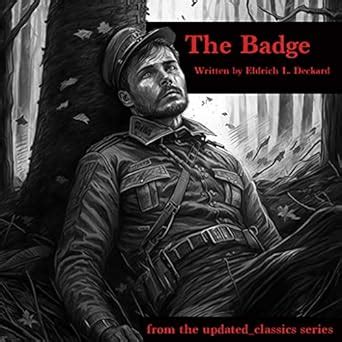 The Badge: A Modern Retelling for Younger Readers of the Badge of ...