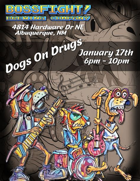 Dogs On Drugs Debut Show at Bossfight!, Bossfight Brewing Company ...