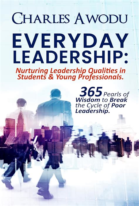 Everyday Leadership: Nurturing Leadership Qualities in Students & Young ...